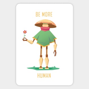 Be more human Magnet